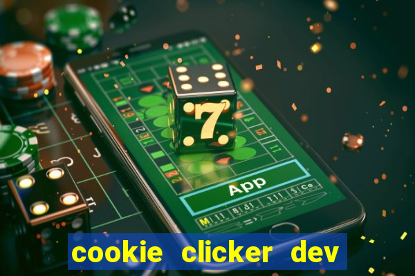 cookie clicker dev tools hack